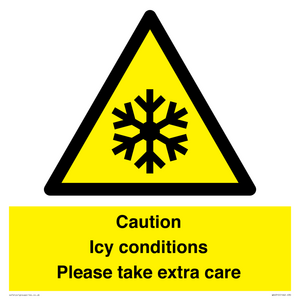Caution Icy conditions please take extra care